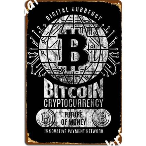 Digital Currency Bitcoin Cryptocurrency Crypto Metal Signs Club Party Garage Club personalized Poster Tin sign Posters