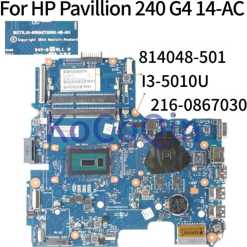 KoCoQin Laptop motherboard For HP Pavillion 240 G4 14-AC SR23Z I3-5010U Mainboard 814048-001 814048-501 6050A2730001 216-0867030