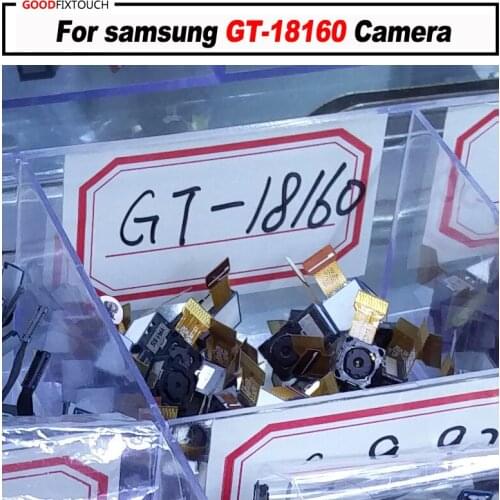 100% Tested ok For Samsung GT-18160 Rear back Camera Big Main Camera Module Replacement Parts