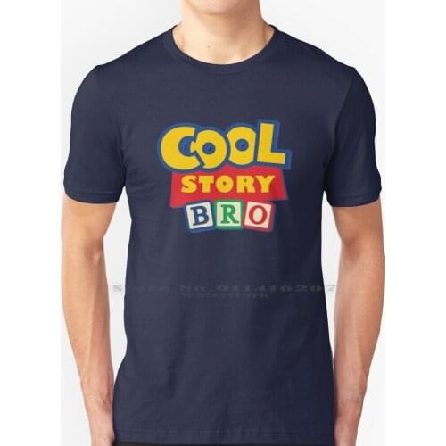Cool Story , Bro T Shirt 100% Pure Cotton 3 4 Woody Buzz Lightyear Bo Peep Andy Andys Room Andys Wallpaper Cloud Cloudy Clouds