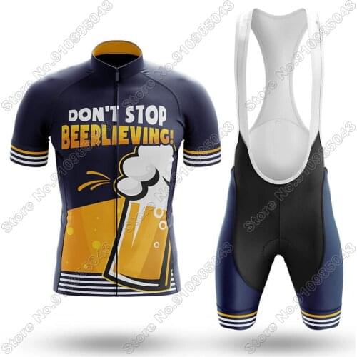 Don't Stop Beerlieving - Mens Cycling Jersey Set Cycling Clothing Men Road Bike Suit Mountain Bicycle Shirt Bib Shorts MTB Ropa