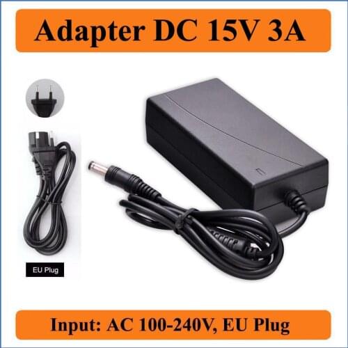 15V 3A EU Plug AC DC Adapter Power Supply 5.5x2.1-2.5mm DC Barrel Connector AC 100-240V Converters to DC 15V 3000mA 45W Charger