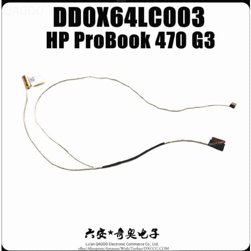 DD0X64LC003 LVDS CABLE FOR HP ProBook 470 G3 475 G3 LCD LVDS CABLE FHD