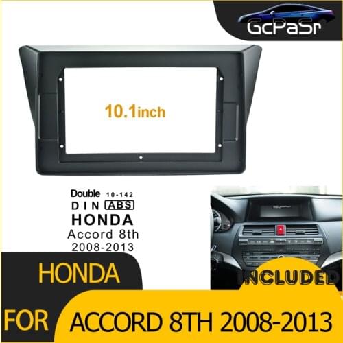 2Din Car Radio Player DVD Frame Audio Fitting Adaptor Dash Trim Facia Panel 10.1inch For Honda Accord 8th 2008-2013 Double Din