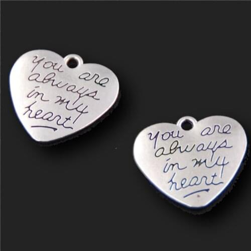 10pcs Silver Plated You are always in my heart Full of love Metal Tag Bracelet Pendants DIY Charms For Jewelry Carfts Making