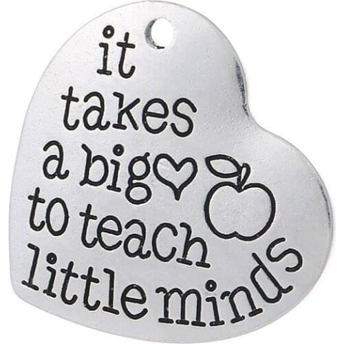 20 pcs/Lot 25*24mm Antique Silver colour letter printed It Takes A Big Heart Teach Little Minds charm round disc message charms