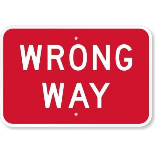 Wrong Way Sign, 8" x 12"