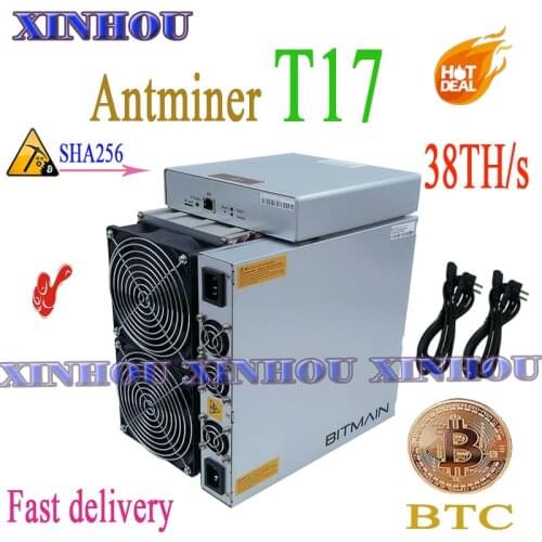 BTC BCH miner AntMiner T17 38T SHA256 Asic miner better Than S9 S19 K5 T17 T15 S15 S17 Z11 B7 T2T T3 WhatsMiner M20S M21S M30S