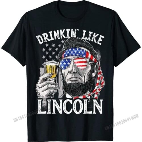 4th of July Shirts for Men Drinking Like Lincoln Abraham Tee T-Shirt Classic Male T Shirts Summer Tops T Shirt Cotton Print