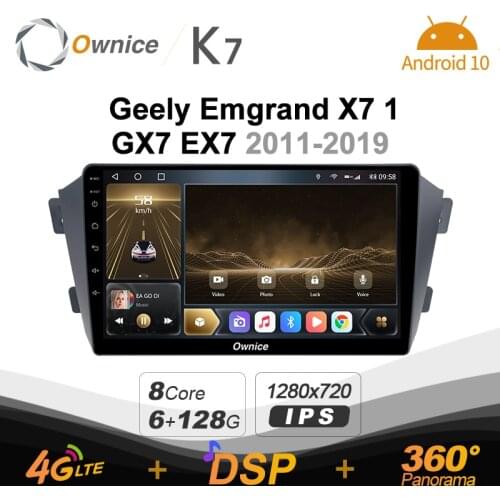Ownice K7 Android 10.0 Car Multimedia Radio for Geely Emgrand X7 1 GX7 EX7 2011 - 2019 Video player 6G+128G Coaxial HDMI 4G LTE
