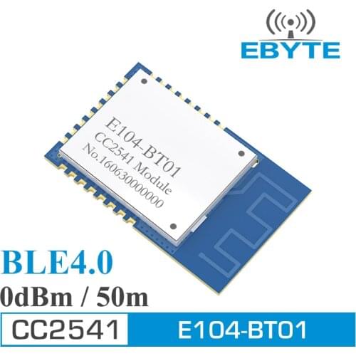 CC2541 Bluetooth Wireless Module EBYTE 2.4GH BLE4.0 2.4Ghz 1mW PCB Antenna SMD E104-BT01 Transmitter Receiver RF Module
