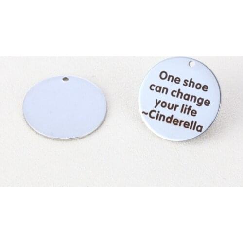 20pcs/lot 25mm New Arrival Stainless Steel Message Motto /Maxim Charms "One shoe can change your life" For Diy Jewellery Making