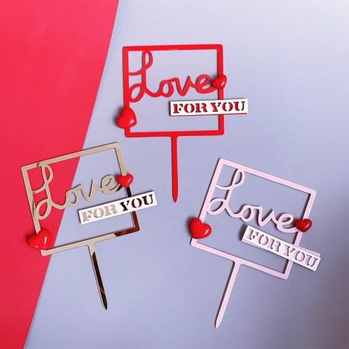 2020 Wedding Acrylic Cake Topper "Love for you" Valentines day Cake Decorations for Valentines day Wedding Party Cake Supplies