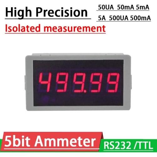 Multifunction 5bit High Precision DC Ammeter 5A 500UA 50UA 500mA 50mA 5mA Digital AMP Meter Tester Isolated RS232 Serial alarm