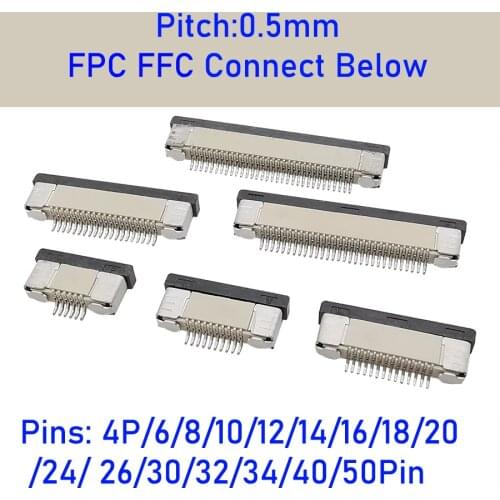 10Pcs FPC FFC Flat Cable PCB Socket Connectors 0.5mm Pitch FPC SMT ZIF Connect Below 4P/6/8/10/12/14/16/18/20/ 24/26/30/40/50Pin