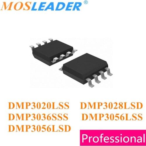 Mosleader SOP8 100PCS 1000PCS DMP3020LSS DMP3028LSD DMP3036SSS DMP3056LSS DMP3056LSD P-Channel Made in China High quality