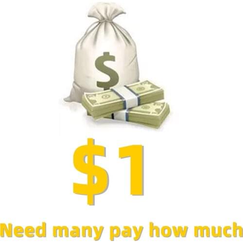 Extra Fee Freight or price spread fill pay Do not belong to the sale