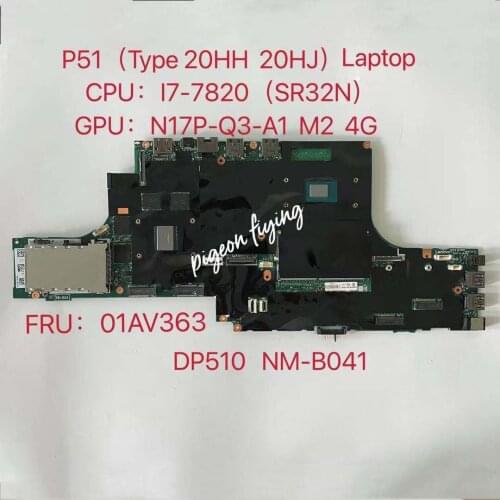 DP510 NM-B041 for Lenovo Thinkpad P51 Laptop Motherboard CPU:I7-7820(SR32N) GPU:N17P-Q3-A1 M2 4G FRU: 01AV363 100% test Ok