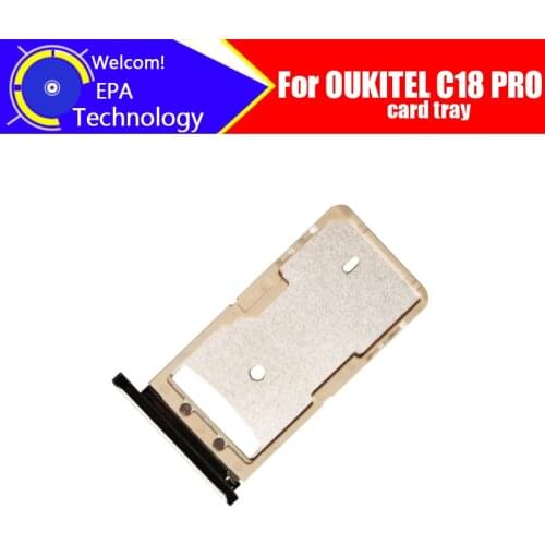 OUKITEL C18 PRO Card Tray 100% Original New High Quality SIM Card Tray Sim Card Slot Holder Repalcement for OUKITEL C18 PRO