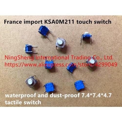 Original new 100% KSA0M211 touch switch waterproof and dust-proof 7.4*7.4*4.7 tactile switch