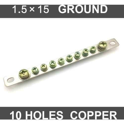 10 Hole Zero Line Row 1.5*15 Distribution Box Connection Terminal Block Ground Copper Strip