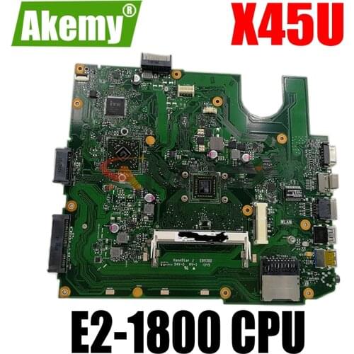 AKEMY X45U Laptop Motherboard For ASUS VivoBook X45U A45U Original Mainboard AMD E2-1800 CPU