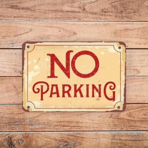 Classic Style No Parking Sign Outdoor No Parking Sign Custom Tin Sign Wall Art Hanging Decoration