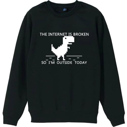 404 Geek The Internet Is Broken So I'm Outside Today Girl Woman Women Crew Neck Sweatshirt Teenager Pullover Fleece ZIIART