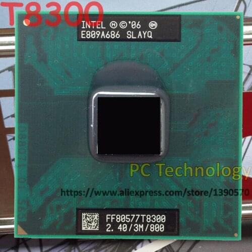 Original T8300 Intel Core2 Duo CPU T8300 (3M Cache, 2.40GHz, 800MHz FSB) Dual-Core Laptop processor for GM45 PM4 965 chipset