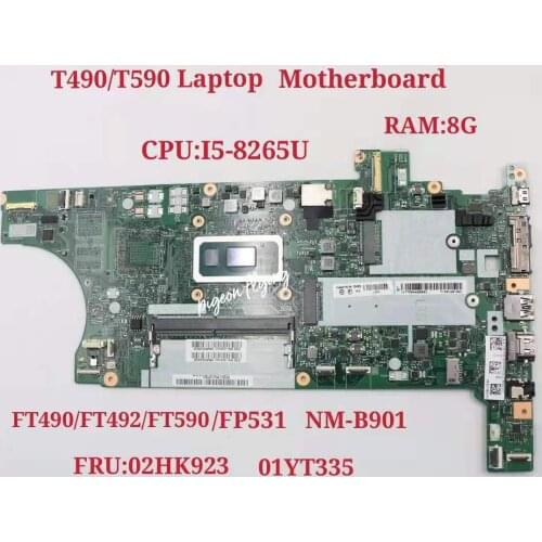 For Lenovo Thinkpad T490 Laptop Motherboard With I5-8265U 8GB-RAM FT490/FT492/FT590/FT591 NM-B901 FRU 02HK923 01YT335 100% Test