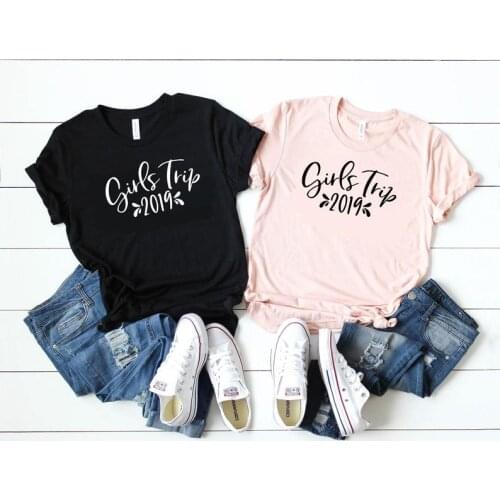 Skuggnas New Arrival Girls Trip 2019 Shirt Vacay Mode shirt Girls Weekend t shirt Short Sleeve Fashion Tees Drop Shipping