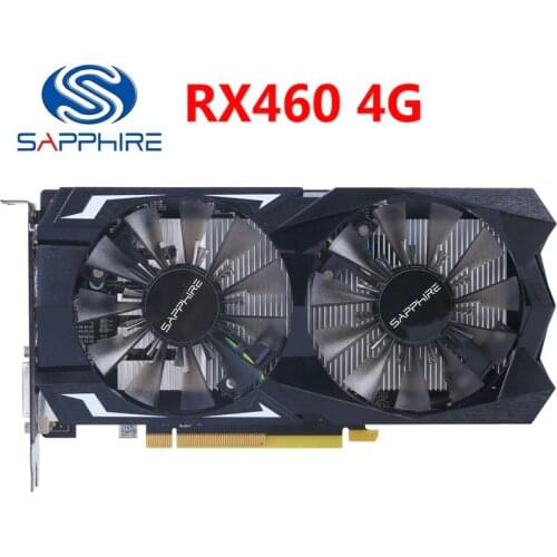 SAPPHIRE RX 460 4GB Video Card 128Bit GDDR5 Graphics Cards for AMD RX 400 series VGA Cards RX460 4G DisplayPort HDMI DVI Used