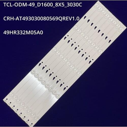 8pcs LED strip for TCL 49D1600 ODM 49_D1600 8X5 3030C LX20160826 49L510U18 49E301 49U3600C CRH-AT493030080569QREV1.0