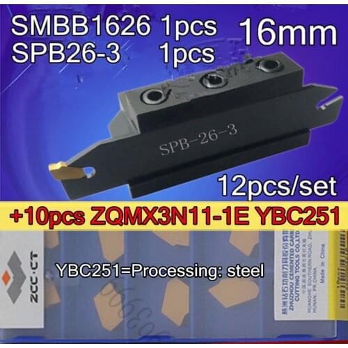 16mm petiole SMBB1626-1pcs+SPB26-3-1pcs + original Zcc.ct ZQMX3N11-1E = SP300 YBC251-10pcs=12pcs/set YBC251=Processing: steel