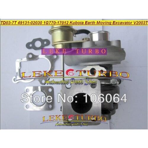 TD03 TD03-7T TD03-07B 49131-02030 1G770-17012 Turbo turbocharger For Kubota Earth Moving Excavator V2003 V2003T F2503 F2503-TE-C
