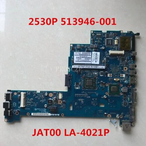 Free shipping For elitebook 2530P Laptop motherboard 513946-001 513946-501 513946-601 JAT00 LA-4021P working well