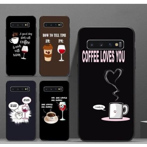 Funny cute cup coffee wine painting Phone Case For Samsung A50 A51 A71 A20E A20S S10 S20 S21 S30 Plus ultra 5G M11 funda shell