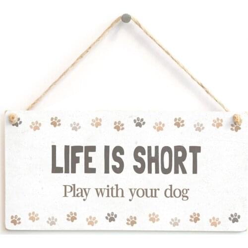 Meijiafei LIFE IS SHORT Play with your dog - Sweet Doggie Home Accessory Gift Sign 10" X 5"