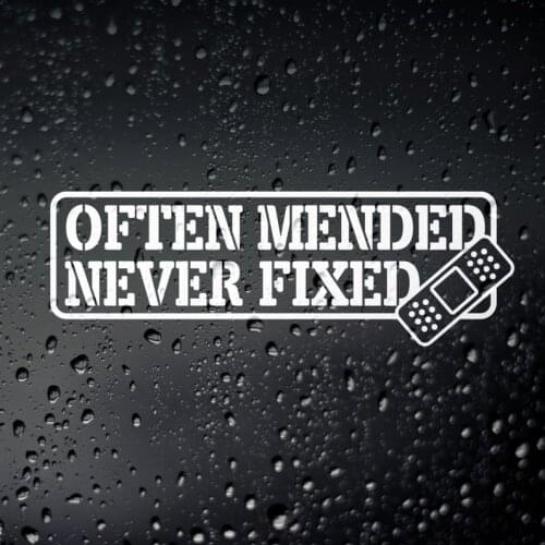 Black/Sliver Often Mended Never Fixed Funny Car Sticker Rear Windshield Decor Stickers Waterproof Car Styling Art Decal S580