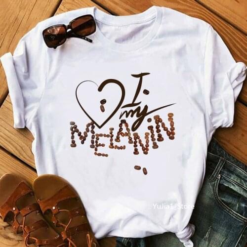 I Love My Melanin Letter Print T-Shirt Women Clothes 2021 Black Girls Magic Tshirt Femme Summer Tops Tee Shirt Female Wholesale