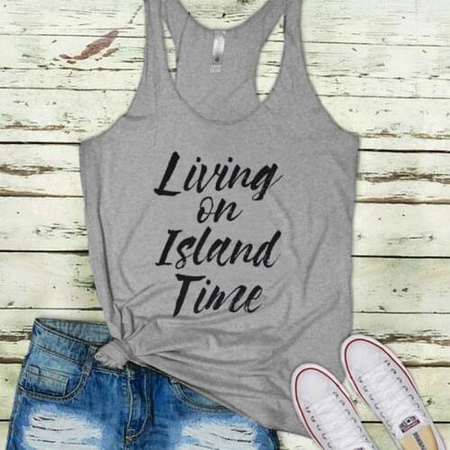 Sexy Gothic Workout Tops Funny Vacation Clothes Girls Summer Plus Size Fashion Camis 2021 Living on Island Time Tank Top Tanks