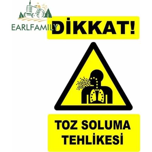 EARLFAMILY 13cm x 8.9cm Attention! Dust Inhalation Hazard warning sign signboard Car Sticker Turkey Decal Window Wall Decoration