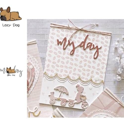 My day Word Letter Metal Cutting Dies Scrapbooking Stencil DIY Decorative Craft Embossing Die Cuts Card Making New Dies For 2020