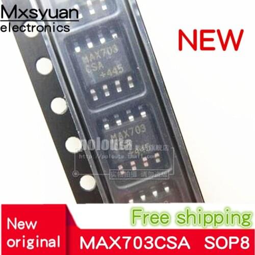 10PCS~100PCS/LOT MAX703CSA MAX703CSA+T MAX703CSA-T SOP8 New original In stock