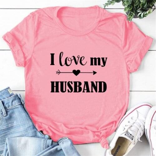 I Love My Husband Wife Bride Women Tshirts Casual Funny T Shirt For Lady Top Tee Hipster 9WUA