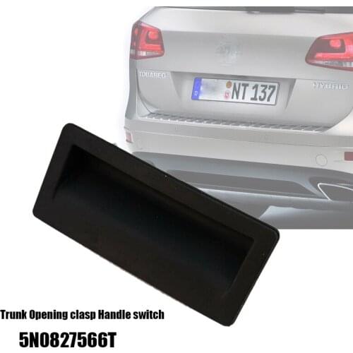 5N0827566T 5N0827566B Trunk Opening clasp Handle switch For AUDI Q3 8U VW Hatch / Trunk
