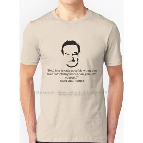 Good Will Hunting T Shirt 100% Pure Cotton Good Morning Vietnam Robin Williams Genie Flubber Mrs Doubtfire Good Will Hunting