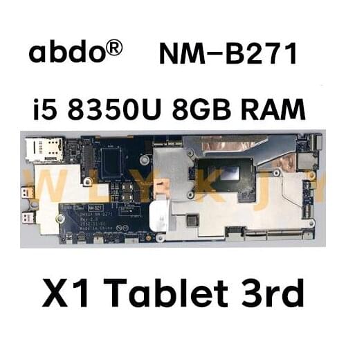 NM-B271 motherboard For ThinkPad X1 Tablet 3rd laptop motherboard FRU 01AW887 01AW886 01AW885 i5 8350U 8GB tested 100% work