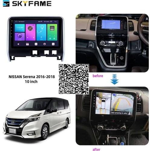 SKYFAME 4G+64G Car Radio Stereo For Nissan Serena C27 2016-2018 Android Multimedia System GPS Navigation DVD Player