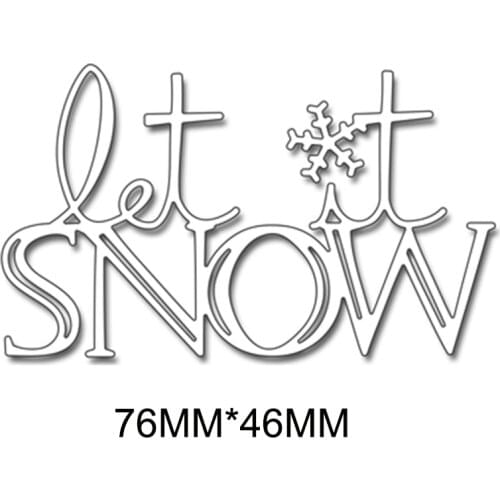 Letters Let It Snow Metal Cutting Dies Stencils for DIY Scrapbooking Album Embossing Paper Cards Decoration Crafts Die Cutting
